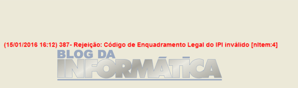 Emissor NFe Erro 387 - Rejeição Código de Enquadramento Legal do IPI Inválido 1 Erro 387 - Rejeição do enquadramento Legal do IPI inválido