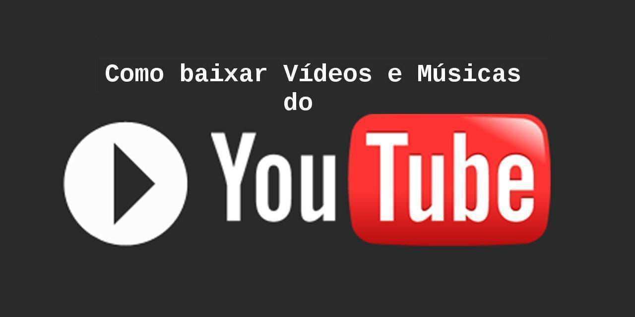 Como Baixar Vídeos Ou Músicas Do Youtube