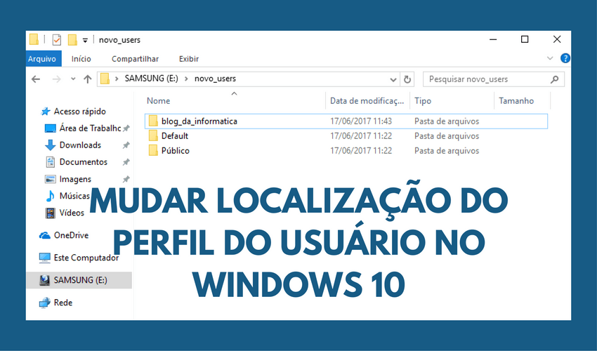 Como mudar a localização da pasta do usuário no Windows 10 1