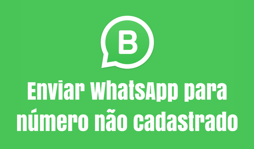 Whatsapp sem cadastrar número na agenda