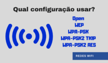 Wifi – Usar WPA2-AES, WPA2-TKIP ou o automático ?