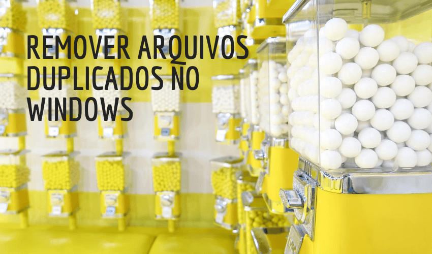 Como remover arquivos duplicados no Windows