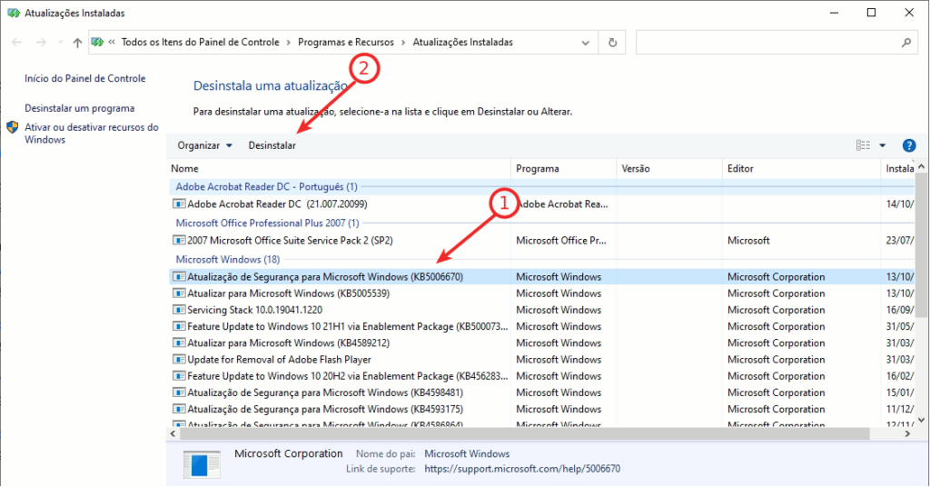 Iniciar > Configurações Selecionar e desinstalar o KB5006670