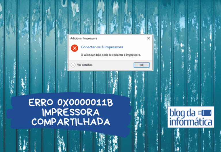 Erro 0x0000011b - Impressora de rede no Windows 11 e 10