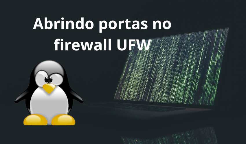 Abrindo portas no firewall UFW do Ubuntu 22 1