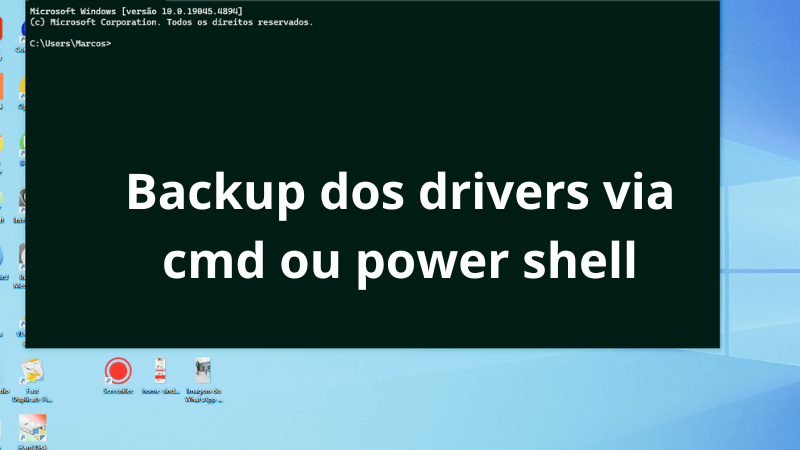 Backup dos drivers via prompt de comando ou power shell