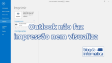 Quando o Outlook não tem pré-visualização de impressão