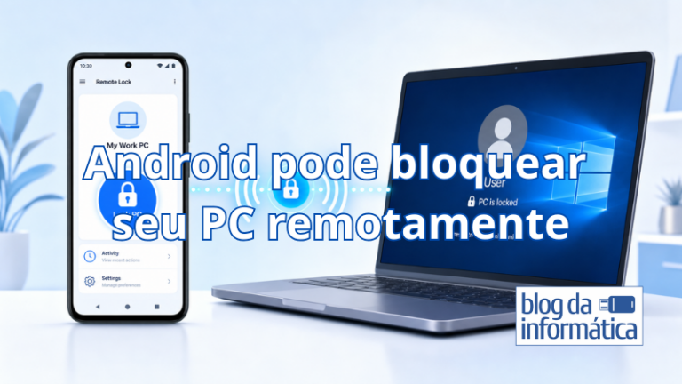 Android pode bloquear seu PC remotamente