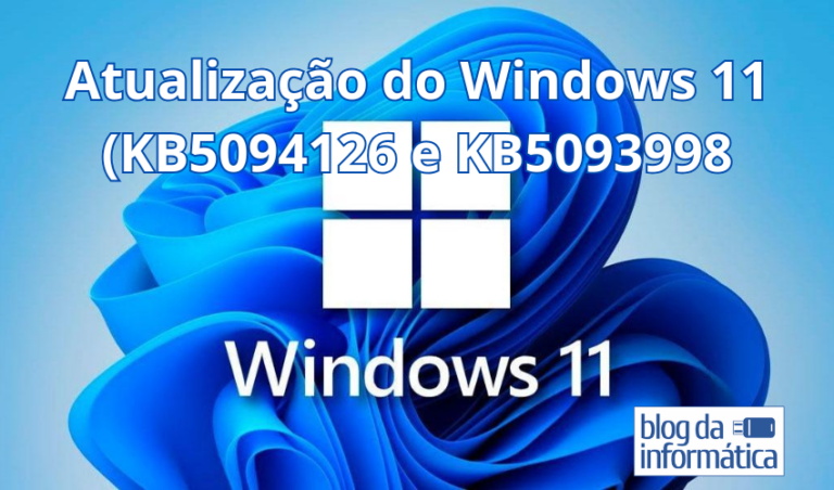Atualização Windows 11 KB5094126 e KB5093998