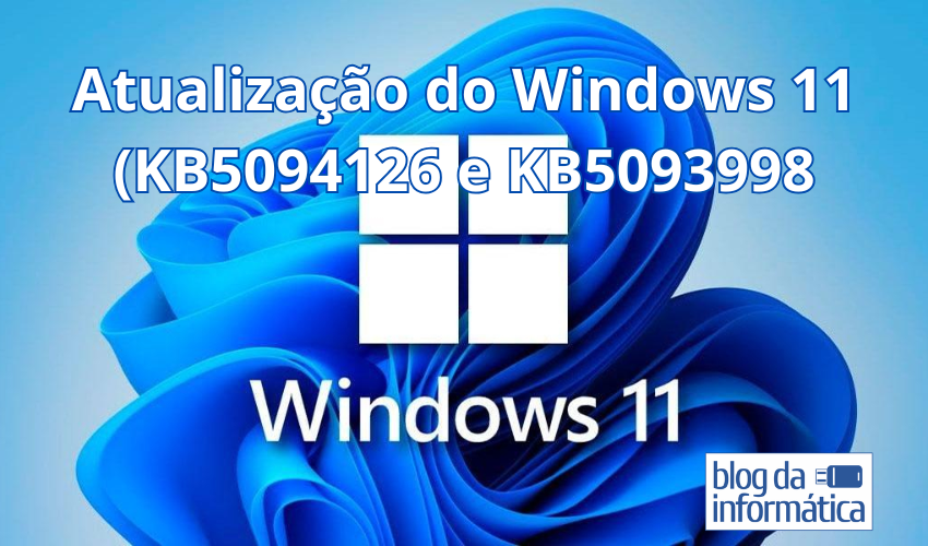 Atualização Windows 11 KB5094126 e KB5093998
