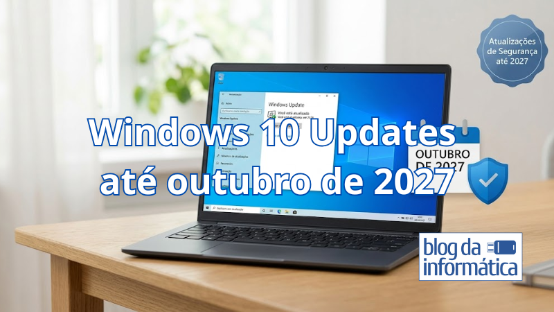 Windows 10 Updates até outubro de 2027