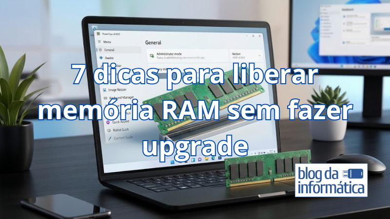 7 dicas para liberar memória RAM