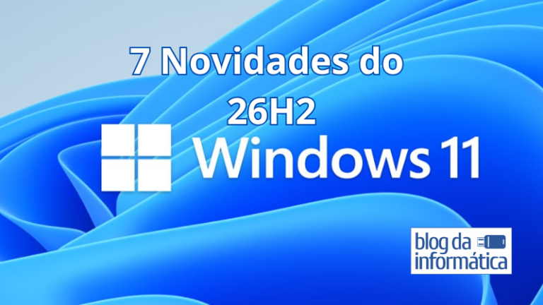 7 novidades do Windows 11 26H2