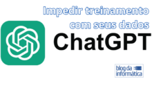 Como impedir que o ChatGPT use seus dados para treinar a IA (Passo a Passo)