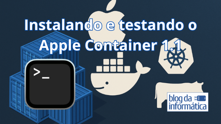 Instalando e testando o Apple Container