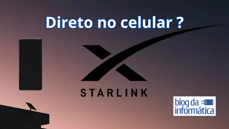 Starlink no celular no Brasil: Anatel libera testes, mas como vai funcionar de verdade? 1 Starlink no celular no Brasil: Anatel libera testes, mas como vai funcionar de verdade? 1